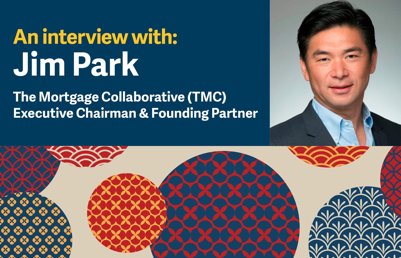 Jim-Park-QA-Connecting-with-Asian-Americans-in-the-community-and-the-mortgage-industry